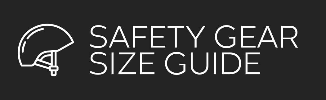 Safety Gear Size Guide